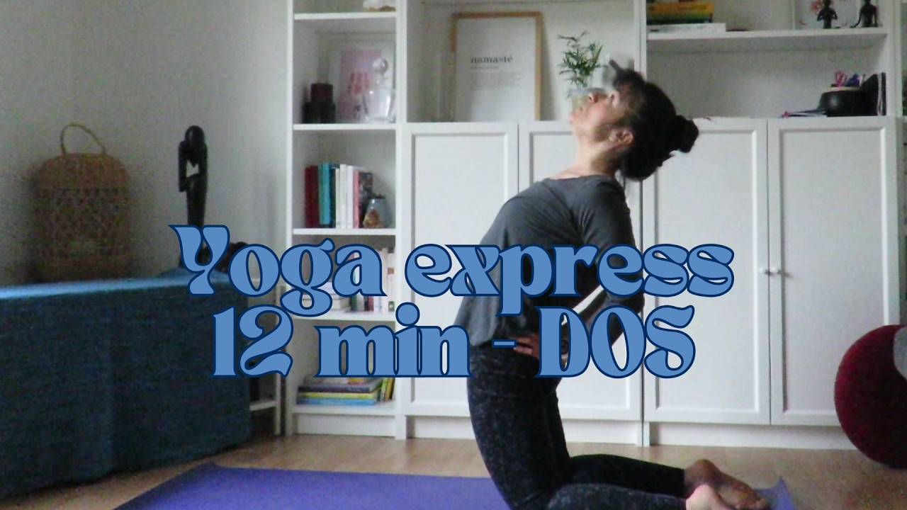 Yoga express - 12 min Dos
