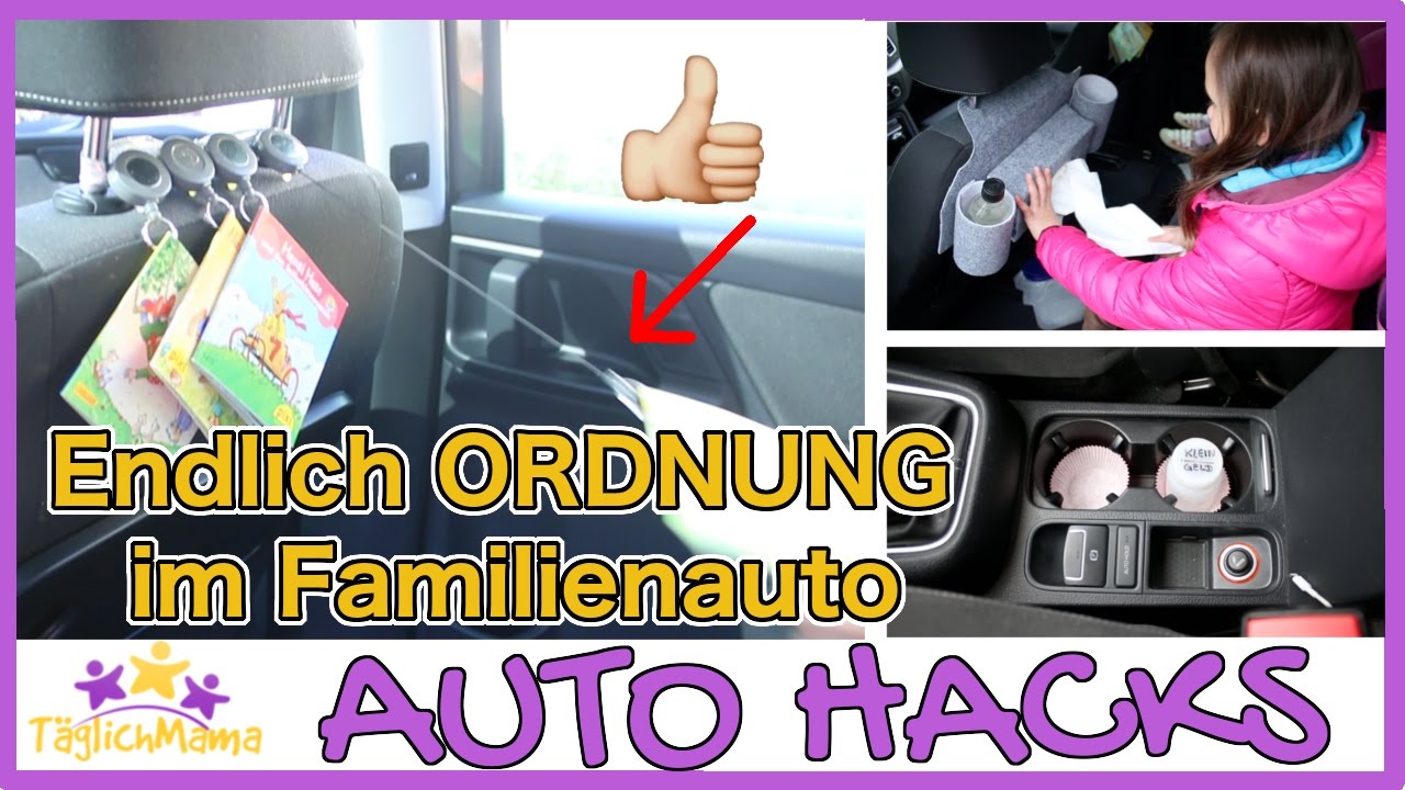 17 AUTO HACKS für ELTERN - Ordnung im Familienauto / mom hacks / Täglich Mama