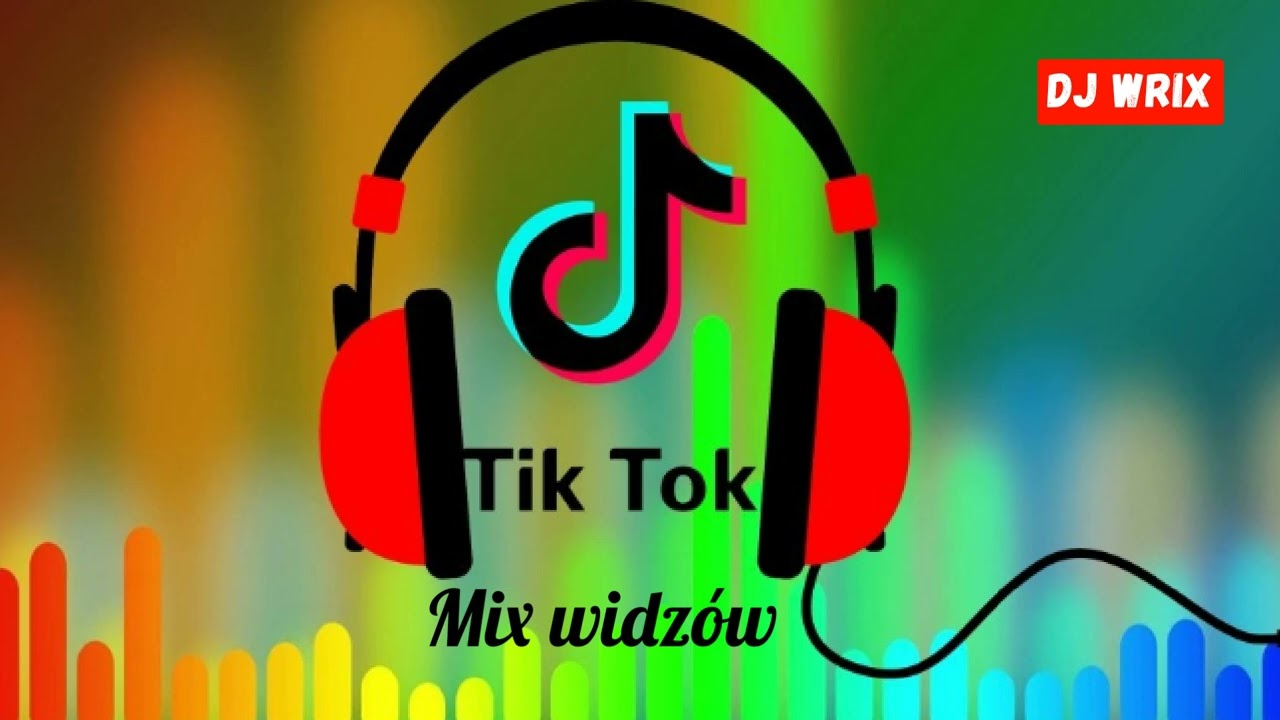 mix widz&oacute;w tik toka (team dj wrix)