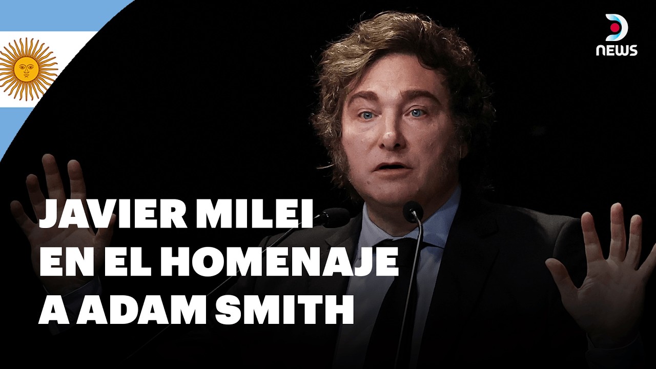 🇦🇷 Milei destacó la vigencia de Adam Smith en la economía actual | DNews