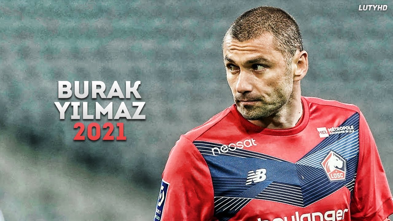 Burak Yilmaz 2021 - The Perfect Striker | Skills & Goals | HD