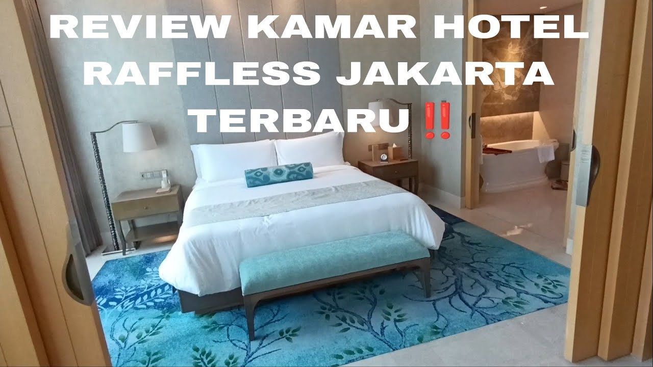 REVIEW KAMAR HOTEL RAFFLESS JAKARTA TERBARU‼️PLEASE LIKE & SUBSCRIBE 🙏