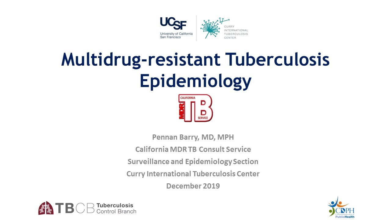 Multidrug-resistant Tuberculosis Epidemiology | Pennan Barry, MD, MPH