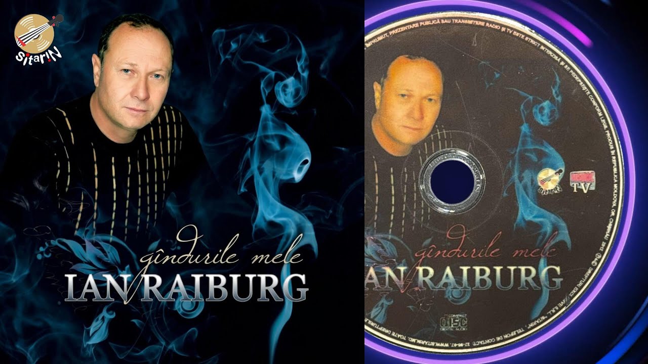 📀 CD / Ian Raiburg &ndash; G&icirc;ndurile mele (Album CD complet, 2012)