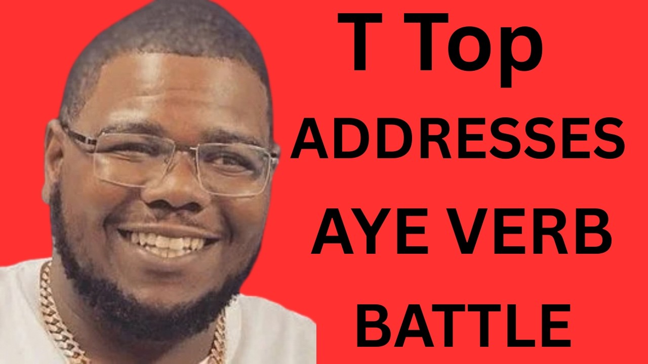 T Top talks upcoming Aye Verb battle.....