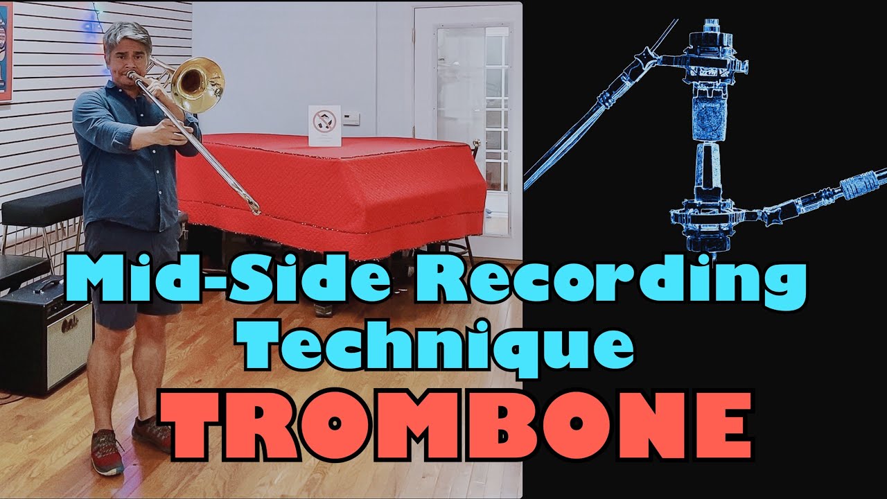 Mid-Side Recording Technique TROMBONE