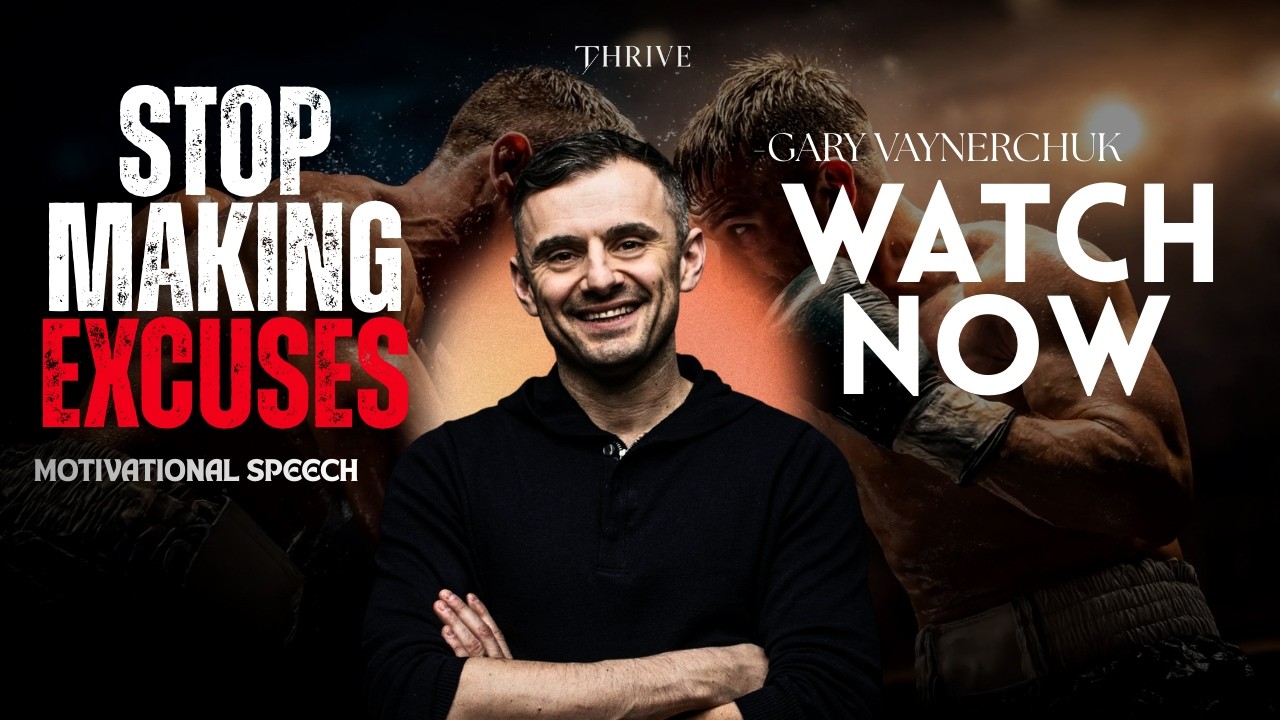 Stop Making Excuses | Gary Vee | Radical Accountability | Thrive