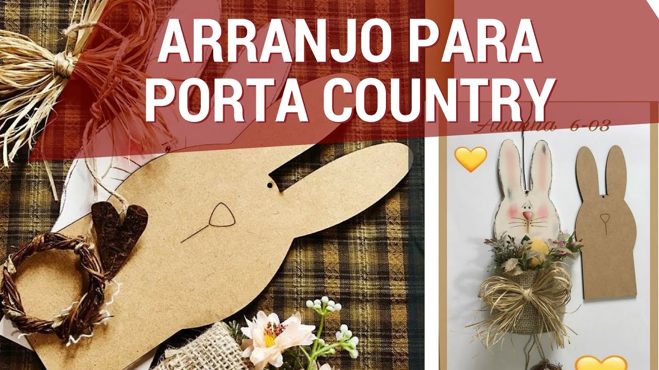 COELHO ARRANJO PARA PORTA COUNTRY PRIMITIVO | Pintando Com o ❤ #42 | SEGUNDAS 19H | TÂNIA MARQUATO