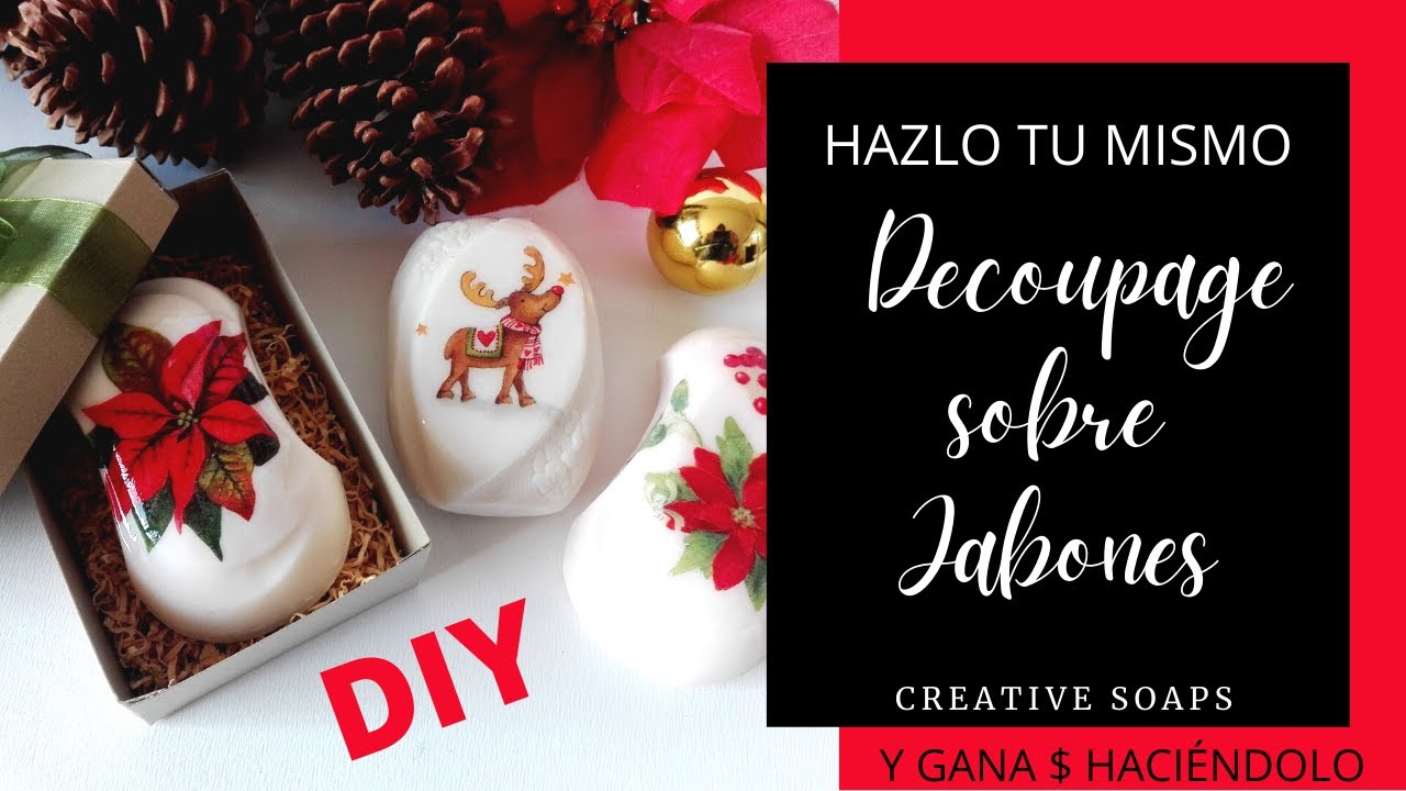 Como hacer DÉCOUPAGE SOBRE JABONES!