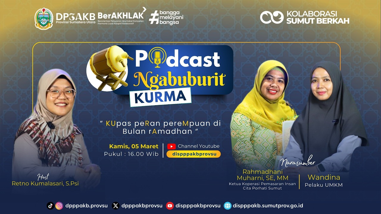 Ngabuburit KURMA I Podcast DP3AKB Sumut episode 3