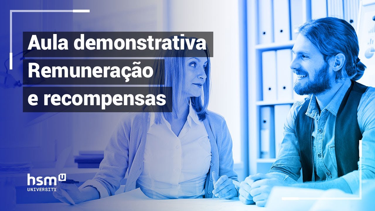 Aula demonstrativa - Remuneração e Recompensas - Pós-graduação de Gestão Estratégica de Pessoas