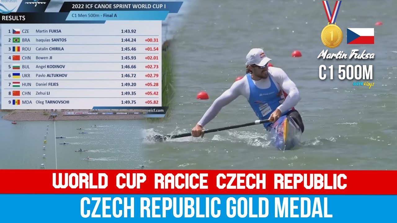 C1 Men 500m Final A | Martin fuksa CHAMPION | World Cup Racice Czech Republic 2022 | WAYkVlogs