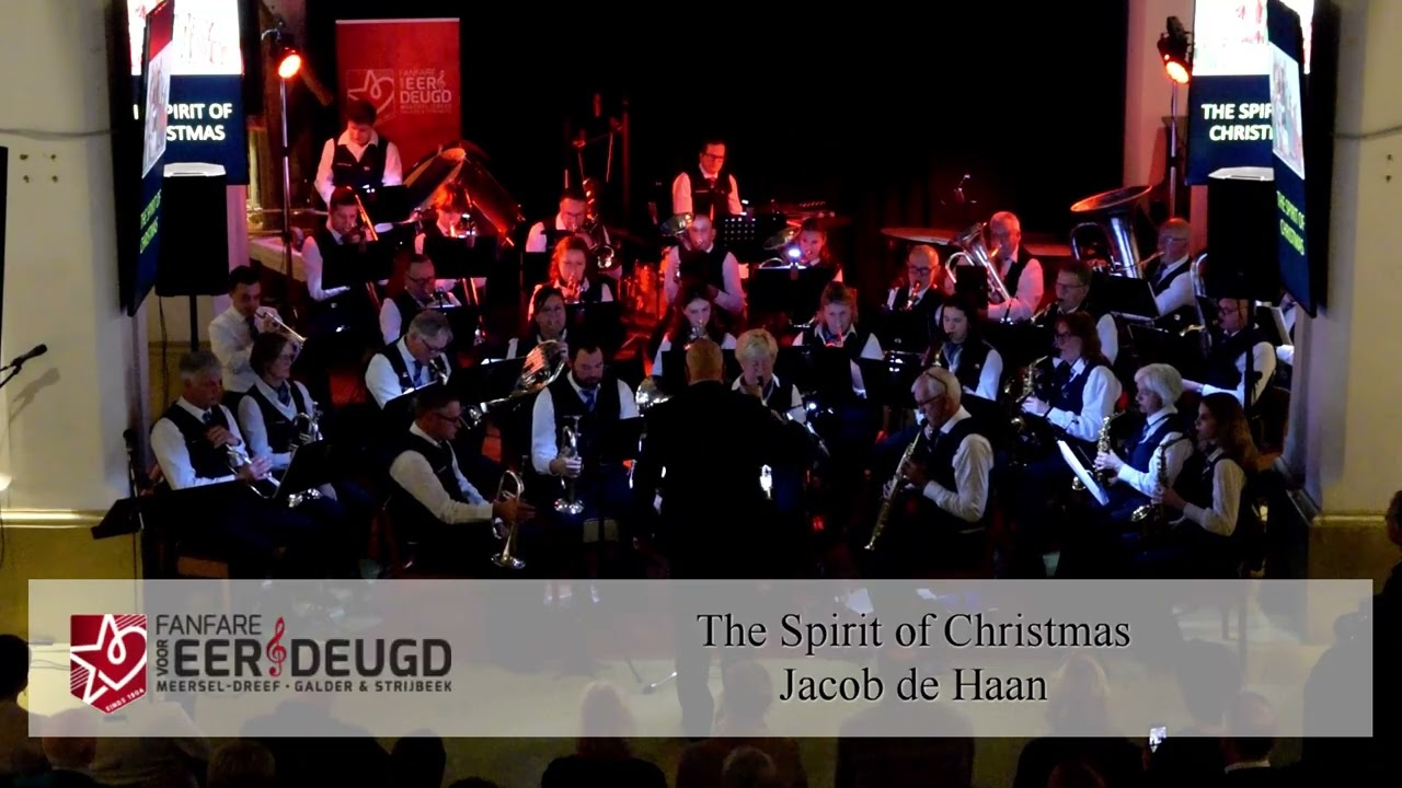 The Spirit of Christmas performed by the Fanfare voor Eer en Deugd