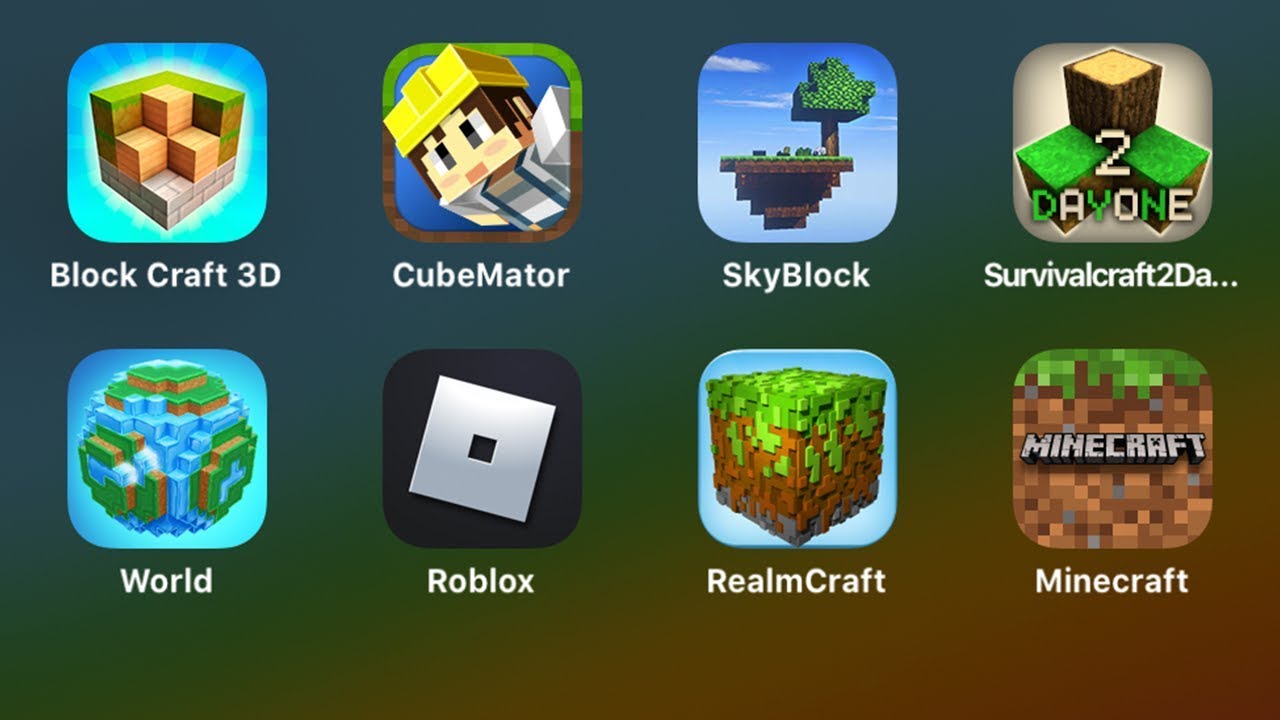 Block Craft 3D,Cube Mator,Sky Block,Survival Craft 2 Day One,World,Roblox,RealmCraft,Minecraft