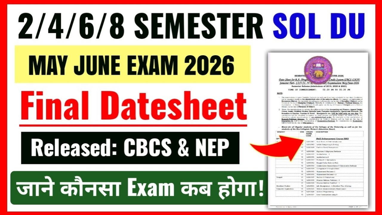 DU SOL 2/4/6/8 Semester Final Datesheet Release May June Exam 2026 | SOL Exam Final Datesheet 2026