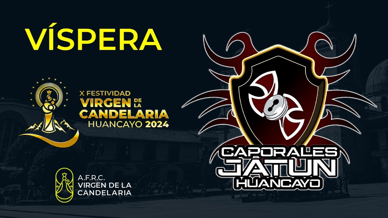 🌟 CAPORALES JATUN 🌟Víspera Candelaria Huancayo 2024 ♦ AFRC Virgen de la Candelaria