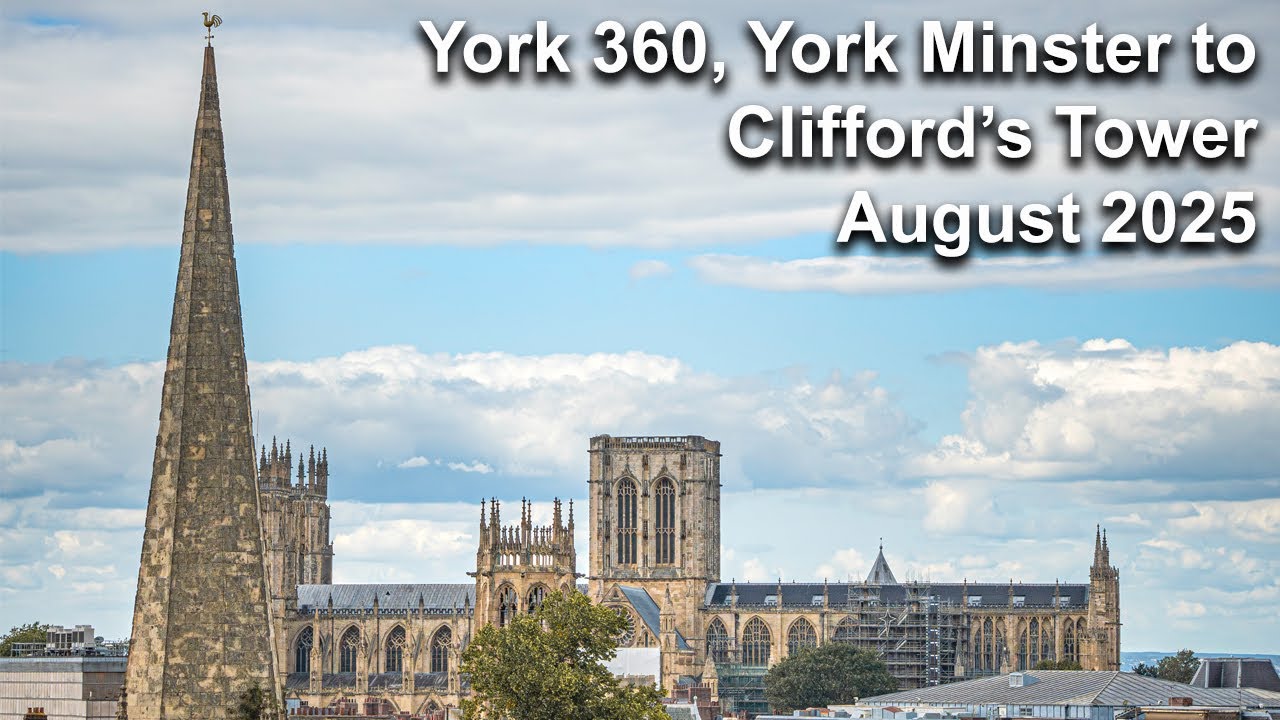 York 360, York Minster To Clifford's Tower, Thursday 14th August 2025