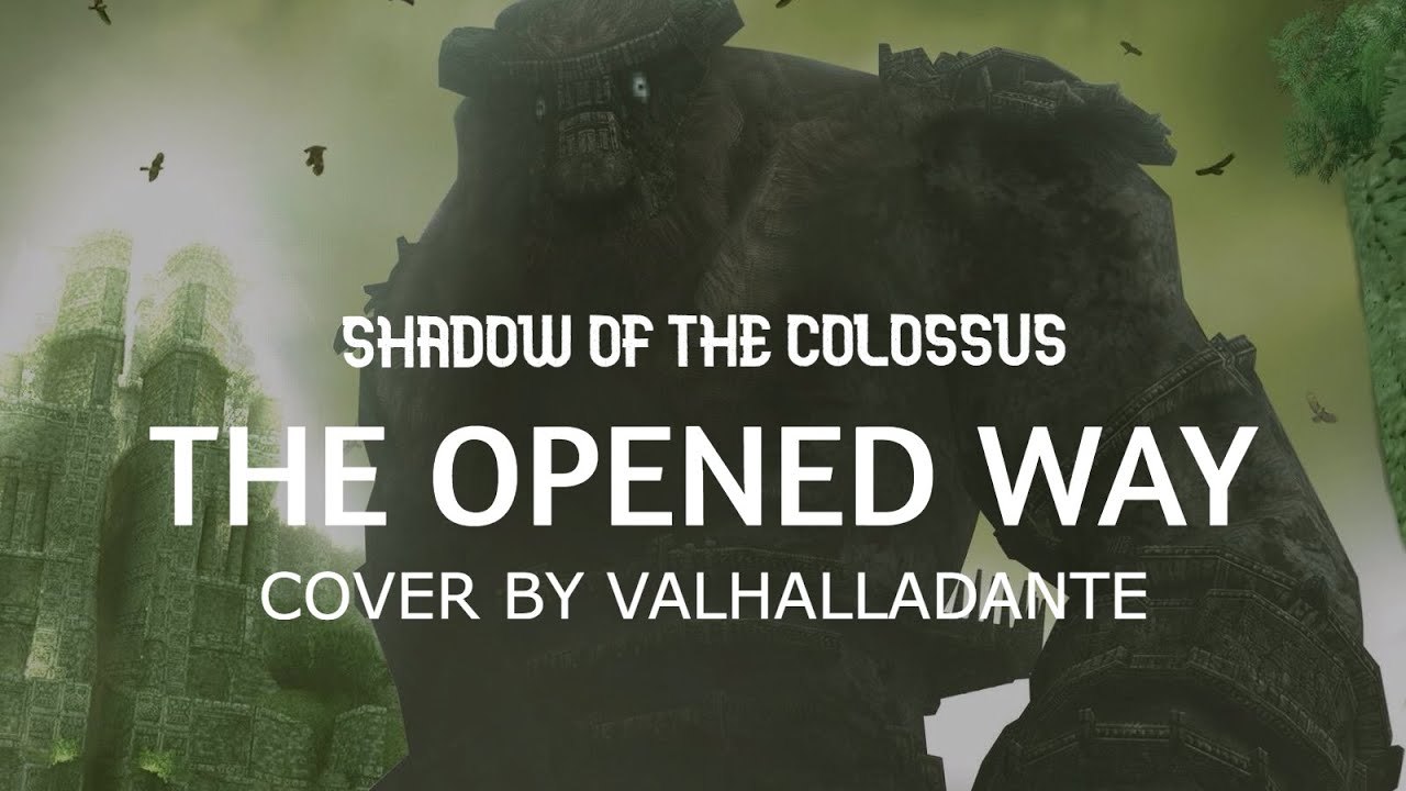 Shadow of the Colossus - The Opened Way (Cover by Cipieron)