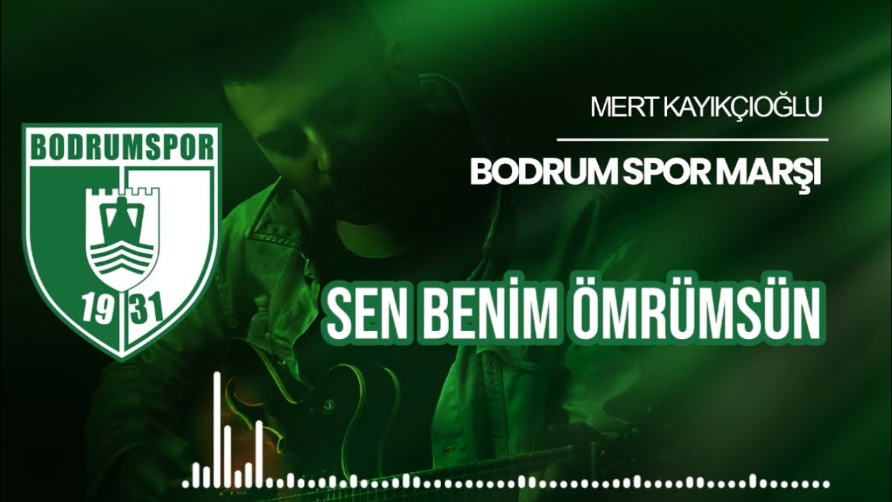 Mert Kayıkçıoğlu - Bodrumspor Marşı