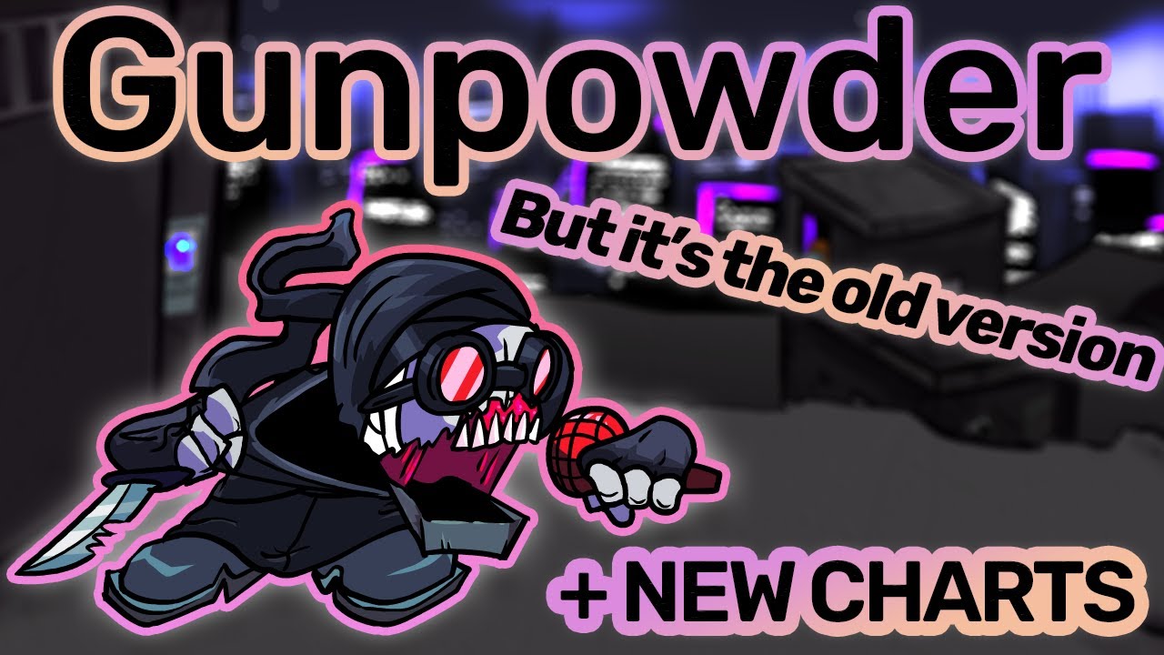 FNF : Gunpowder but it's the old version V1 (Hard & Expert Preview)