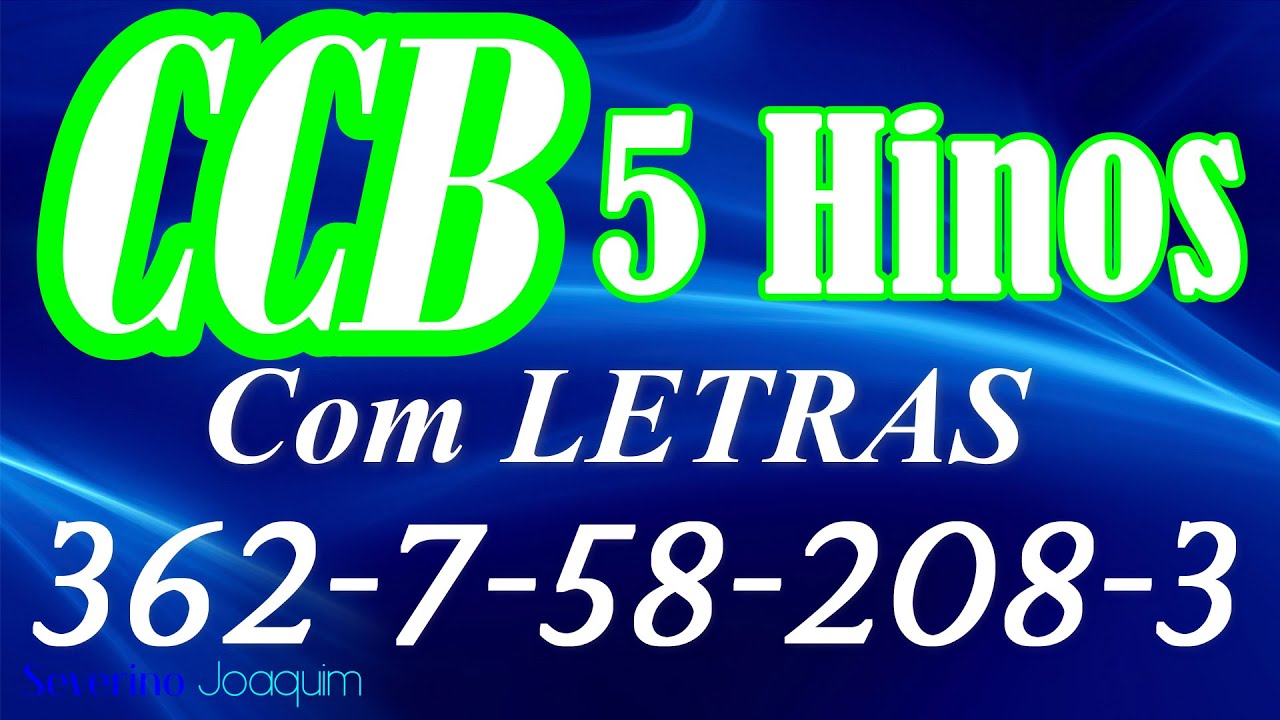 HINOS CCB COM LETRAS - 5 HINOS SELECIONADOS 362-7-58-208-3 - LOUVE E CANTE