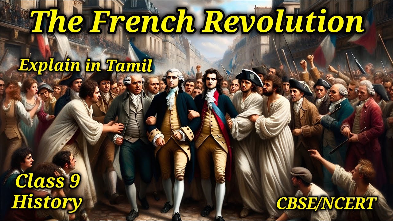 The French Revolution | Class 9 | CBSE | NCERT  | outbreak | French | revolution | in Tamil