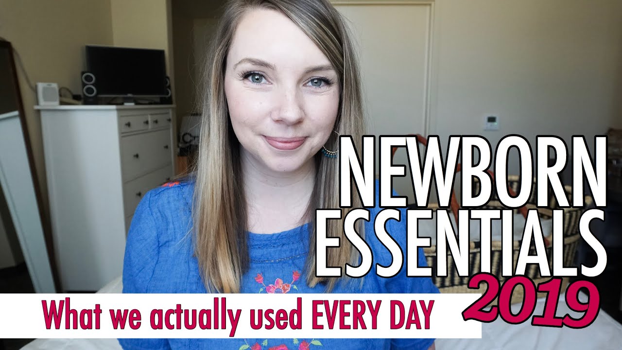 NEWBORN ESSENTIALS 2019 | BABY PRODUCTS WE USED EVERY SINGLE DAY