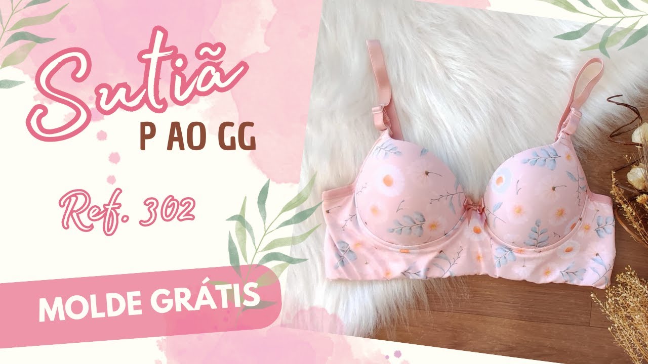 #MoldeGrátis - Como Fazer Sutiã Básico Passo a Passo - Ref. 302
