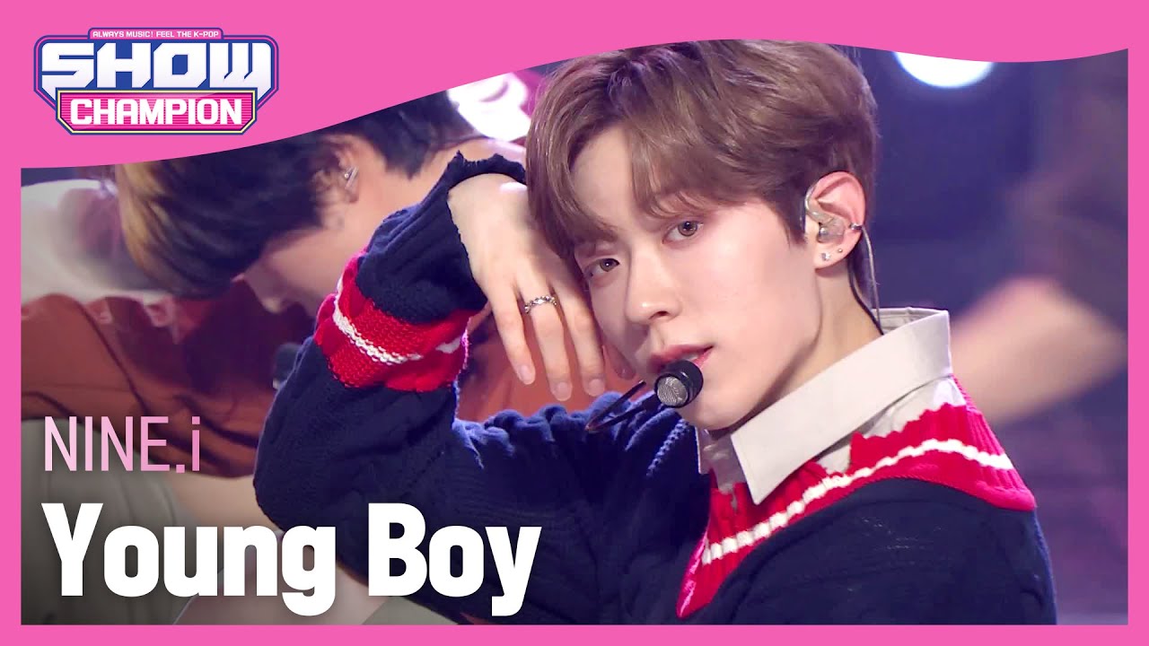 [COMEBACK] NINE.i - Young Boy (나인아이 - 영 보이) l Show Champion l EP.457