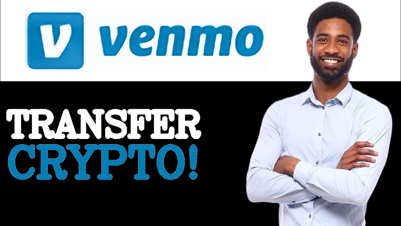 How To Transfer Crypto Out Of Venmo (2025)