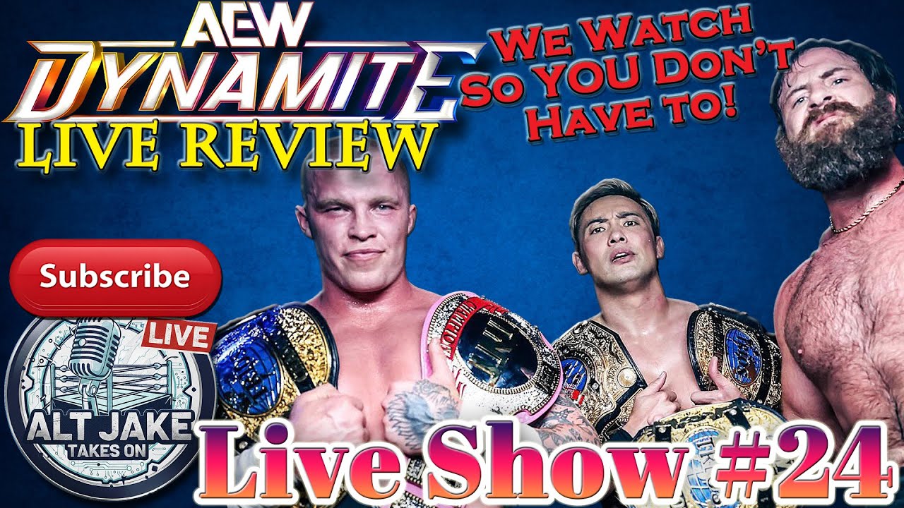 AEW Dynamite LIVE REVIEW #24 - New Trios Champs Already?!?🤣 Swerve Chokes Out Brody King 🤦🏻‍♂️