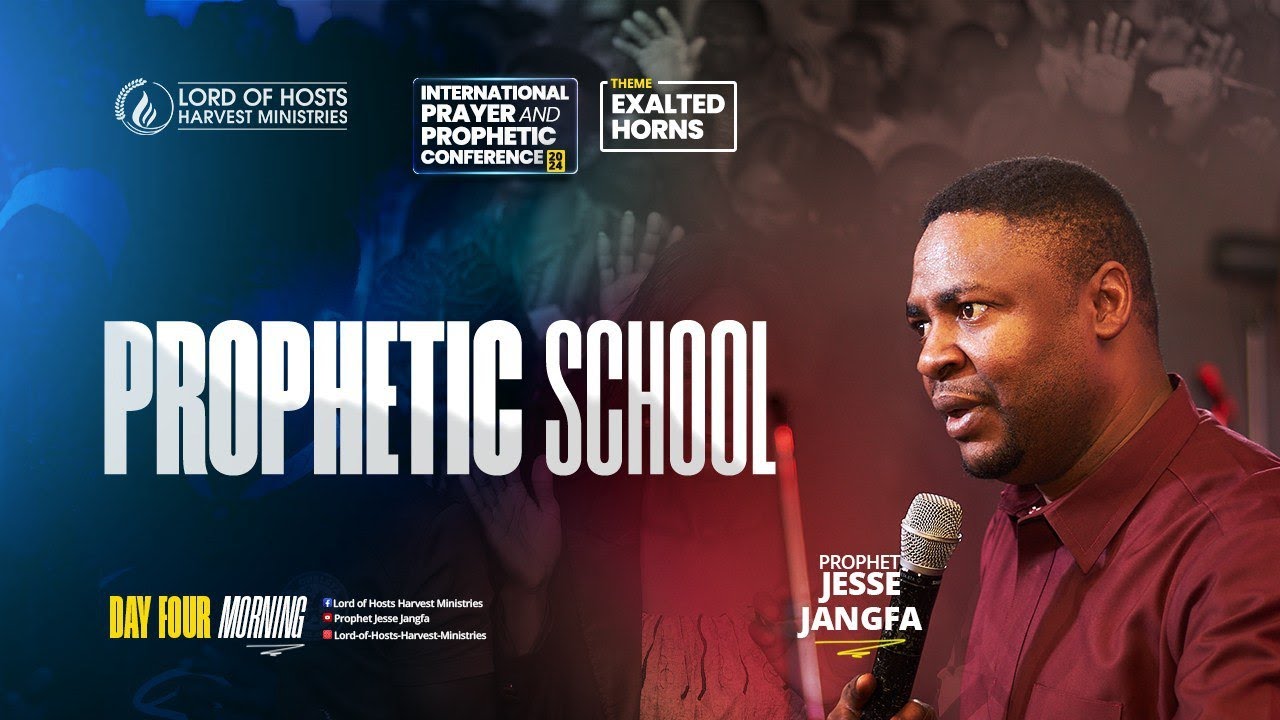 Prophet Jesse Jangfa || Prophetic School || IPPC ‘24 || Day 4 - Morning Session