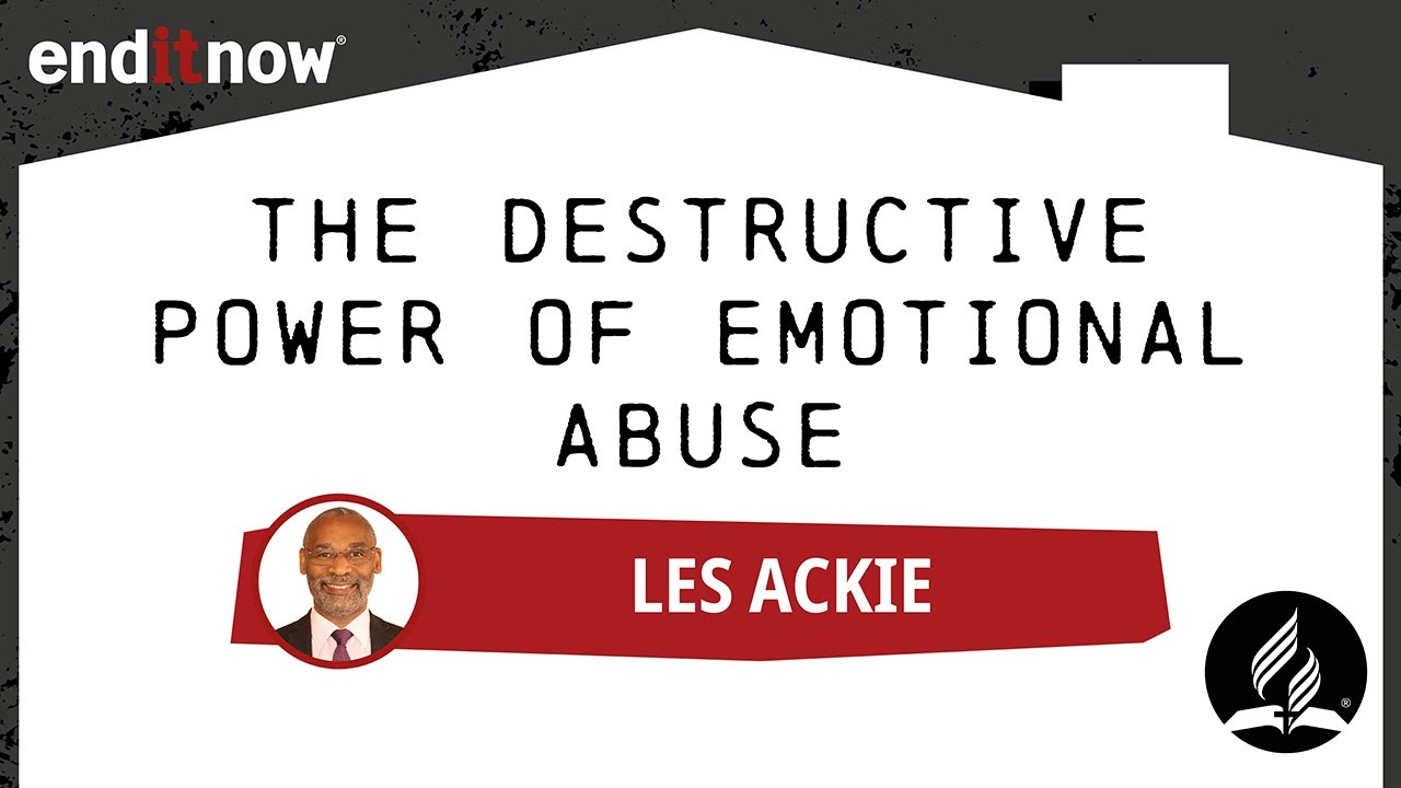 Enditnow 2021 - Les Ackie The Destructive Power of Emotional Abuse