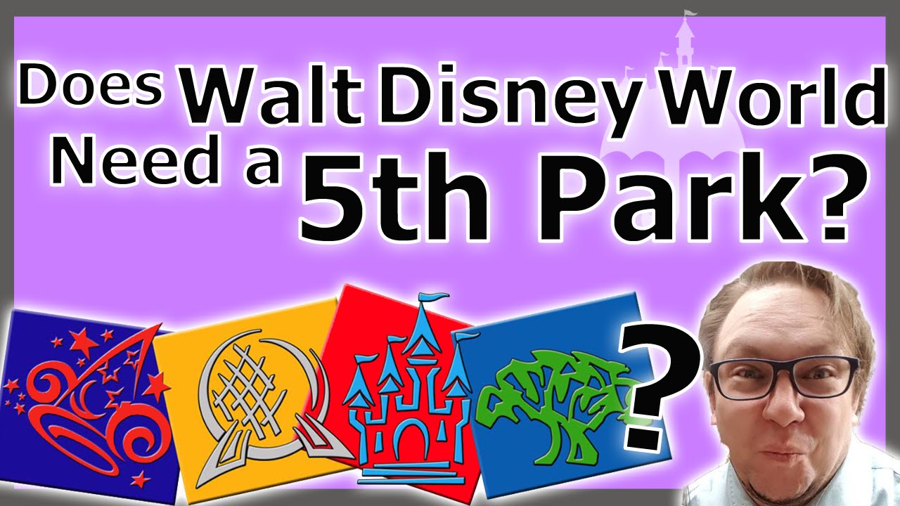 Does Walt Disney World Need a 5th Park?