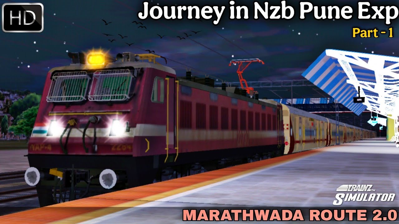 Journey in Nzb Pune Exp in Trainz Simulator / Marathwada 2.0