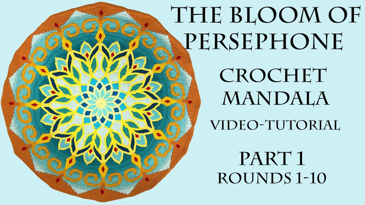 The Bloom Of Persephone Crochet Mandala Video tutorial, part 1