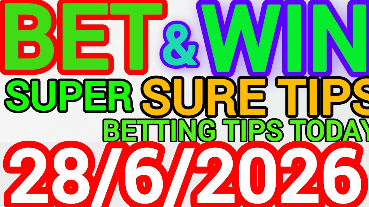 CORRECT SCORE PREDICTIONS 28/06/2026/FOOTBALL PREDICTIONS TODAY/SOCCER BETTING TIPS/SURE TIPS