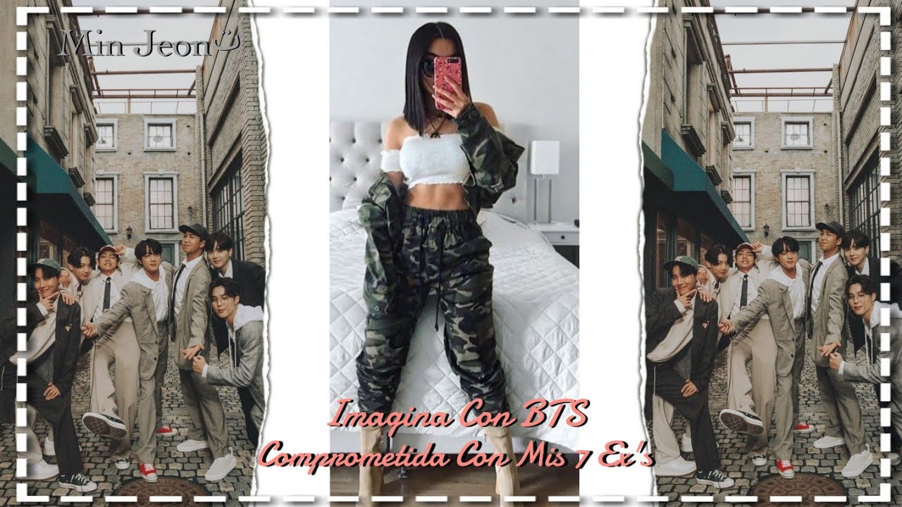 Imagina Con Bts  ✨|°Comprometida Con Mis 7 Ex's°|✨ Cap. 1