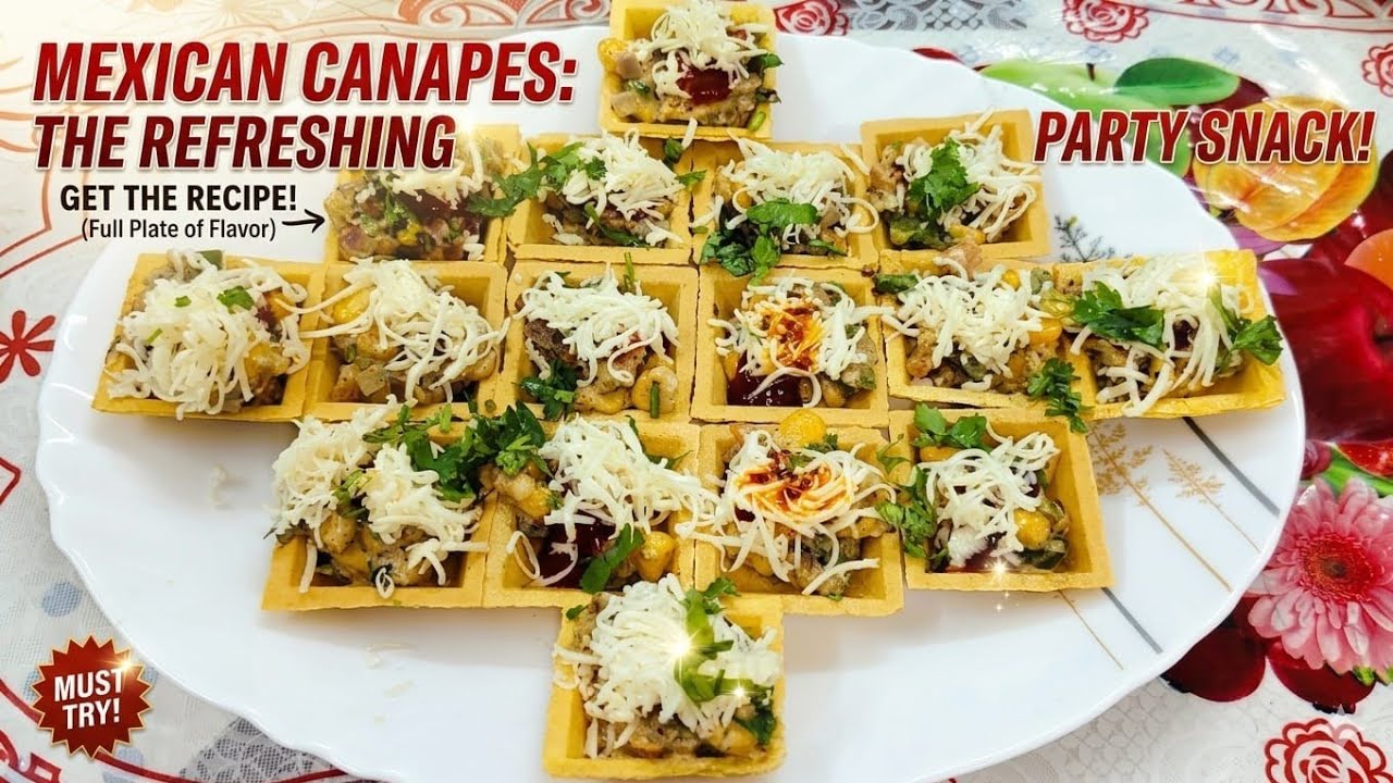 Canapes Chaat Recipe | Mexican Canapes Chaat | कैनपीज चाट | Quick party Snacks Recipe |