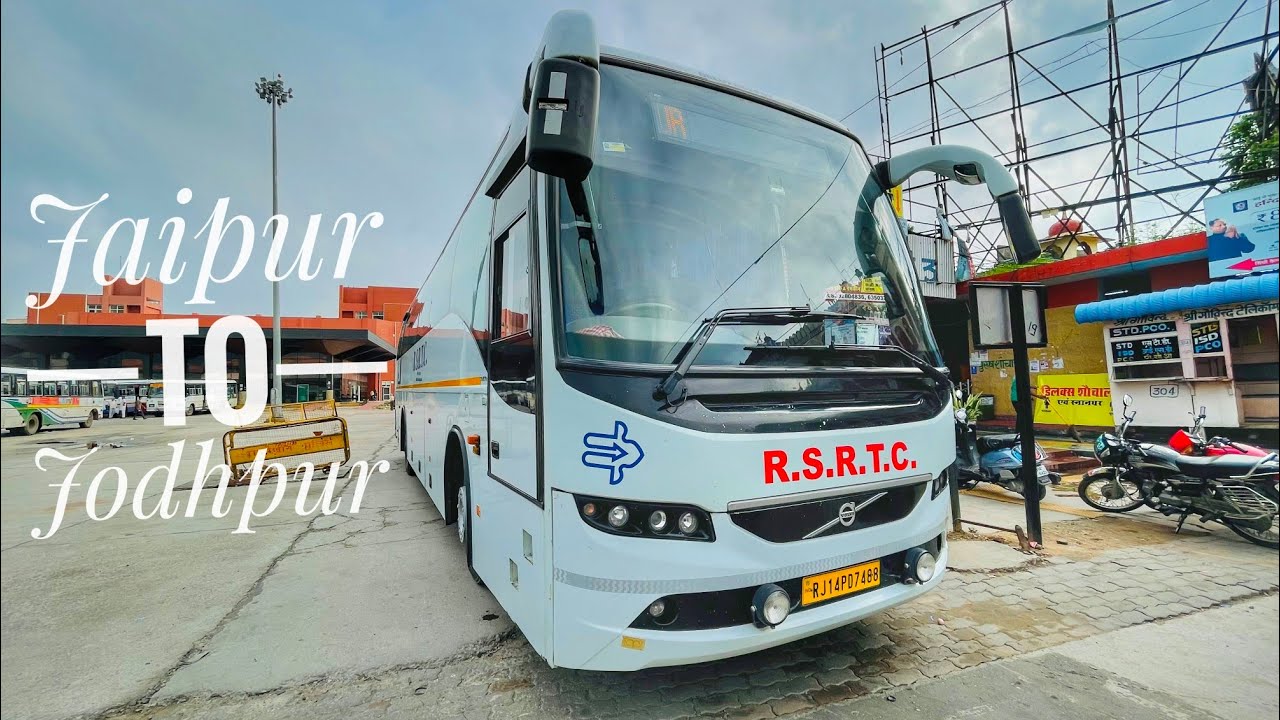 Jaipur to Jodhpur by Volvo Bus | Mujhe apse kuch kehna hai | RSRTC VOLVO B8R