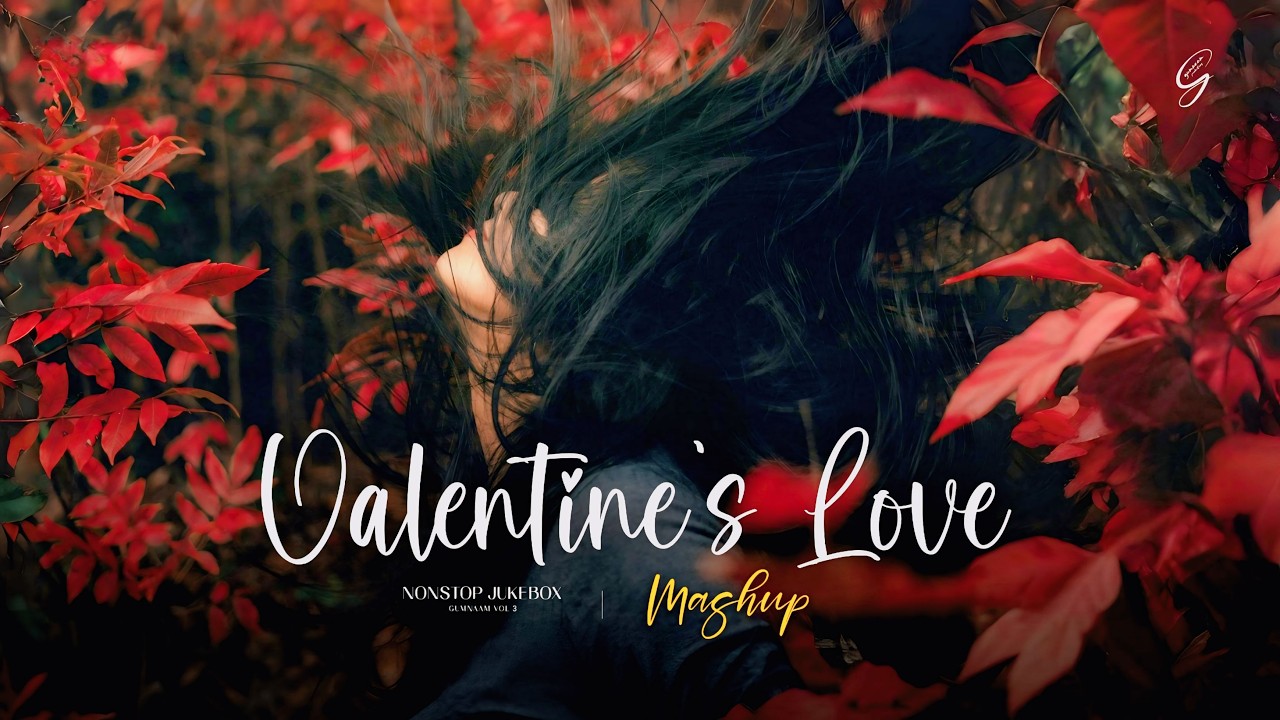 Valentine Mashup - 2026 | Arijit Singh | Nonstop Jukebox | Sanam Re, Meri Zindagi Hai Tu | O Saathi