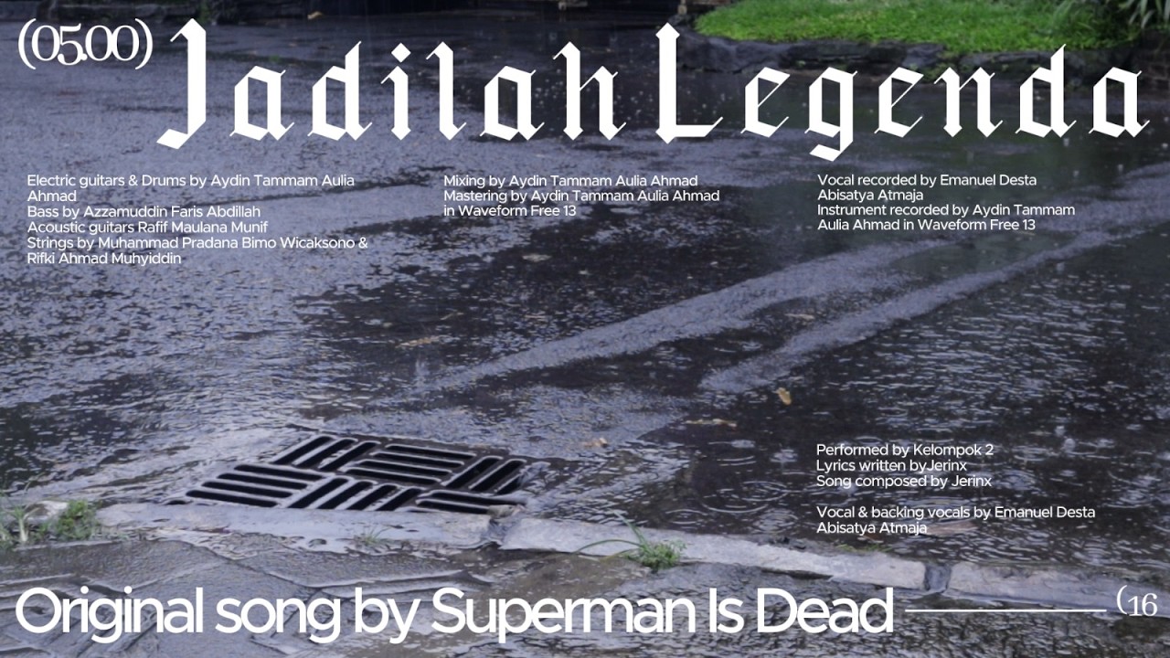 [MV] Cover Lagu Superman is Dead - Jadilah Legenda by Kelompok 2 [Lorem Ipsum]