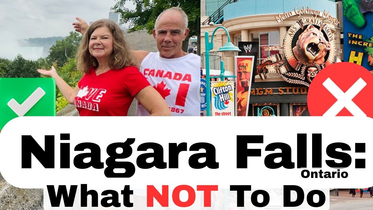 What NOT To Do When You Visit Niagara Falls, Ontario Canada    Local Tips & Traps to Avoid