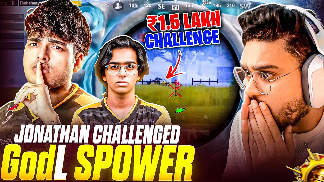 @JONATHANGAMINGYT CHALLENGED GodL SPOWER 🔥  FOR ₹1.5LAKH | 😱REACTION @ThorGaming77 