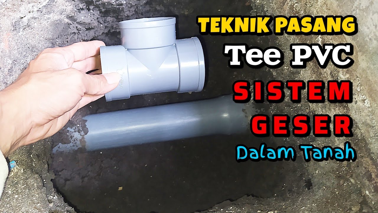 Cara menyambung T pipa paralon didalam tanah