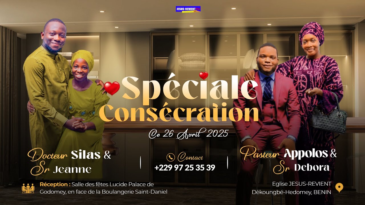 💕3 SPECIALE JOUR DE CONSECRATION DES COUPLES APPOLOS-DEBORAH ET SILAS-ELISHAMA /GROUPE JESUS-REVIENT