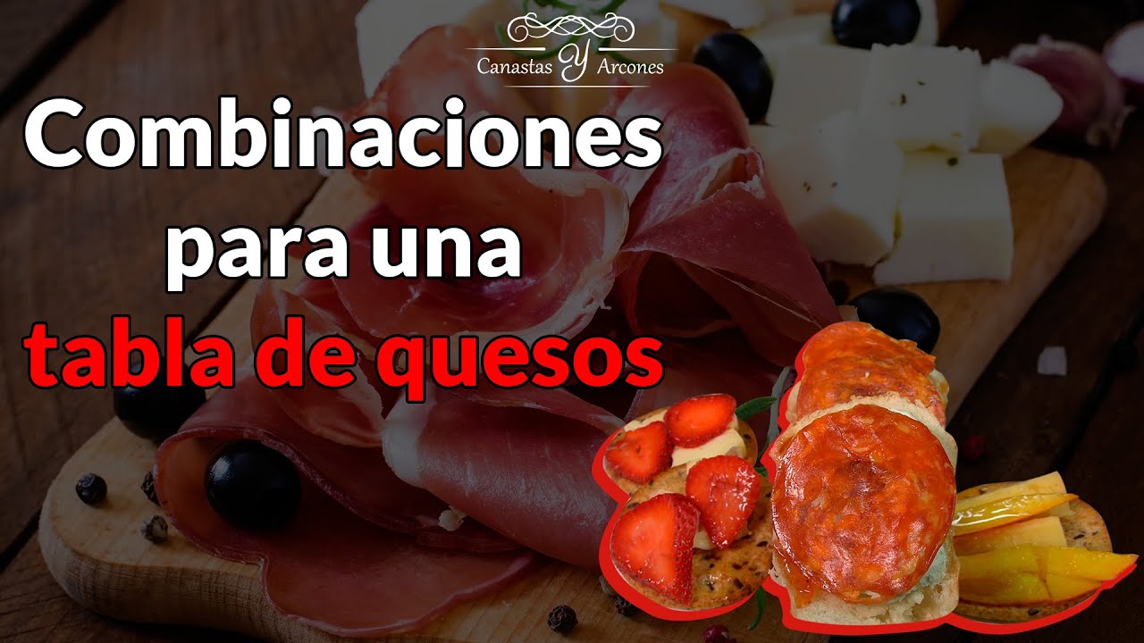 Combinaciones para una TABLA DE QUESOS