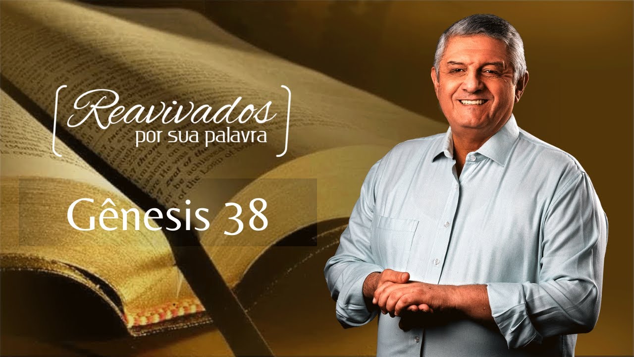 REAVIVADOS GÊNESIS 38