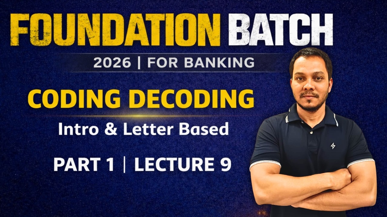 Coding Decoding Basic to Advanced | Letter Based Concept & Shortcut Tricks | Banking Exams 2026
