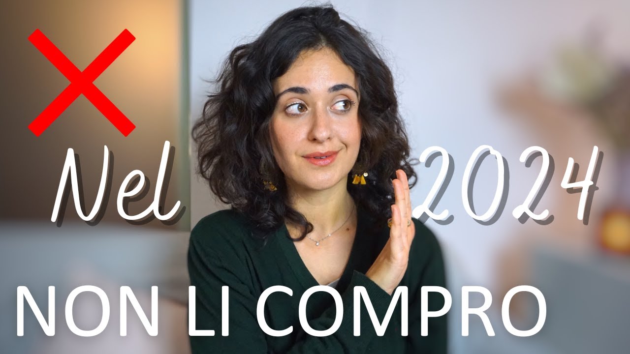 20 COSE CHE NON COMPRERÒ NEL 2024 - Antihaul #sostenibilità